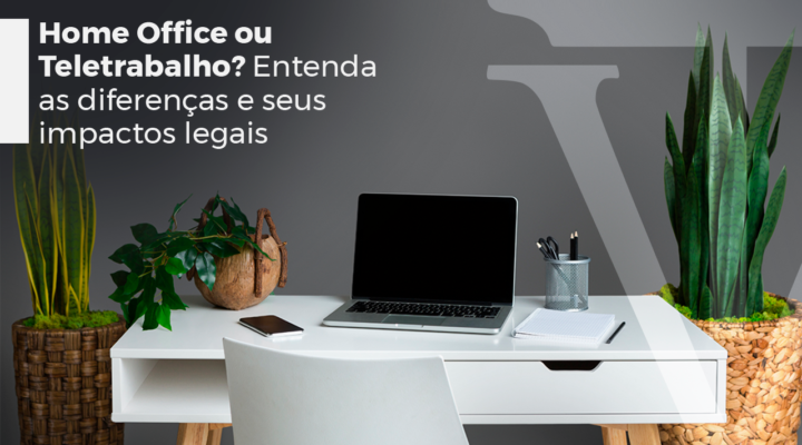 Home Office ou Teletrabalho?